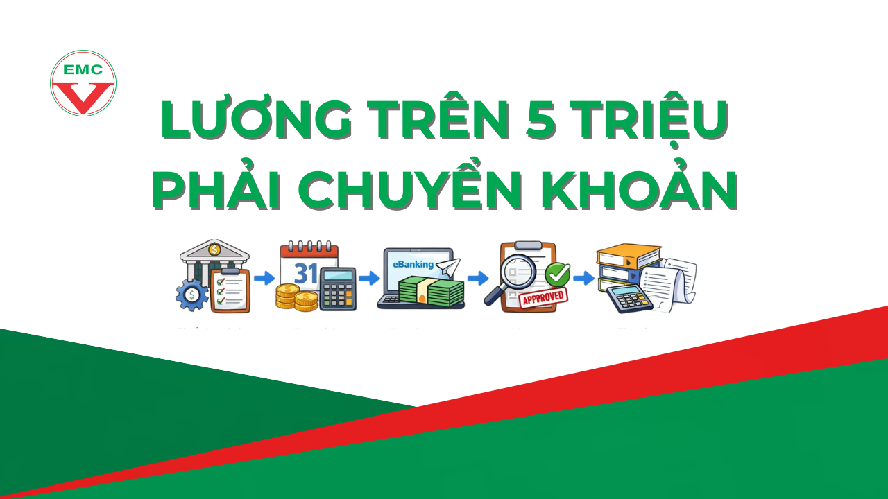 LƯƠNG TRÊN 5 TRIỆU PHẢI CHUYỂN KHOẢN